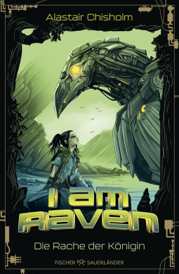 Buchcover von I am Raven – Die Rache der Königin von Alastair Chisholm