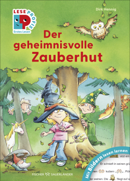 Buchcover von Leseprofis – Mit Bildern lesen lernen: Der geheimnisvolle Zauberhut, Erstes Lesen von Dirk Hennig