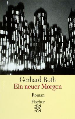 Buchcover von Ein neuer Morgen: Roman von Gerhard Roth