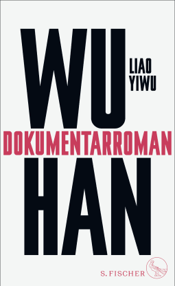 Buchcover von Wuhan: Dokumentarroman von Liao Yiwu