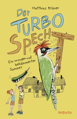 Buchcover von Der Turbospecht: Ein wundervoll behämmerter Sommer von Matthias Kröner