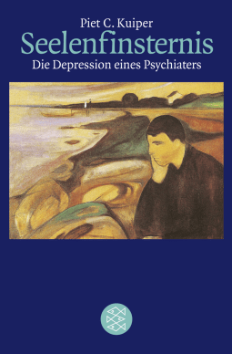 Buchcover von Seelenfinsternis: Die Depression eines Psychiaters von Piet C. Kuiper
