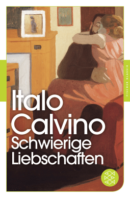 Buchcover von Schwierige Liebschaften: Gesammelte Erzählungen von Italo Calvino