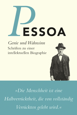 Buchcover von Genie und Wahnsinn: Schriften zu einer intellektuellen Biographie  (Werkausgabe Neu) von Fernando Pessoa
