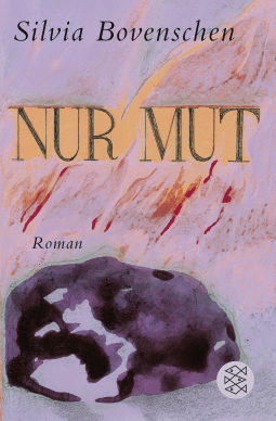 Buchcover von Nur Mut: Roman von Silvia Bovenschen