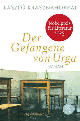 Buchcover von Der Gefangene von Urga: Roman von László Krasznahorkai