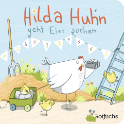 Buchcover von Hilda Huhn geht Eier suchen von Katja Reider