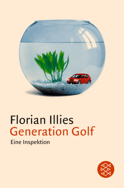 Buchcover von Generation Golf: Eine Inspektion von Florian Illies