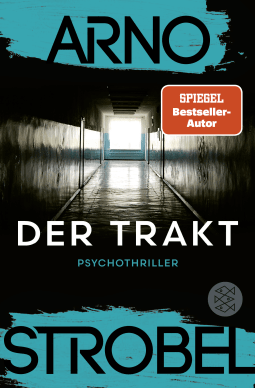 Buchcover von Der Trakt: Psychothriller von Arno Strobel