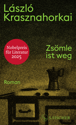 Buchcover von Zsömle ist weg: Roman von László Krasznahorkai