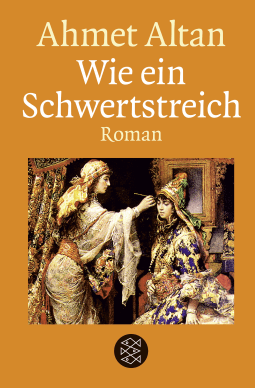 Buchcover von Wie ein Schwertstreich: Roman von Ahmet Altan