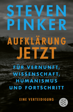 Buchcover von Aufklärung jetzt: Für Vernunft, Wissenschaft, Humanismus und Fortschritt. Eine Verteidigung von Steven Pinker