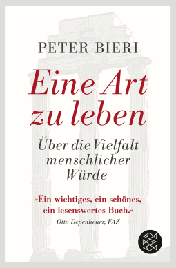 Buchcover von Eine Art zu leben: Über die Vielfalt menschlicher Würde von Peter Bieri