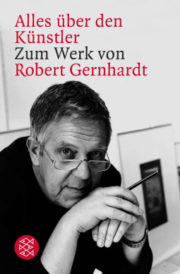 Buchcover von Alles über den Künstler: Zum Werk von Robert Gernhardt