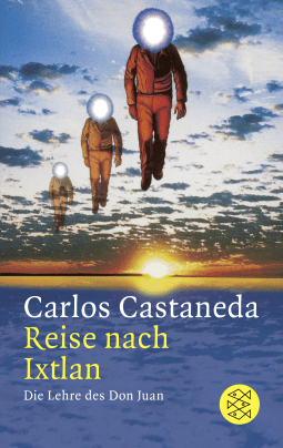Buchcover von Reise nach Ixtlan: Die Lehre des Don Juan von Carlos Castaneda