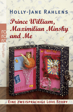 Buchcover von Prinz William, Maximilian Minsky und ich von Holly-Jane Rahlens