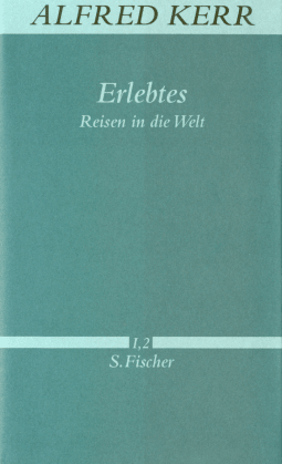 Buchcover von Erlebtes: Reisen in die Welt von Alfred Kerr