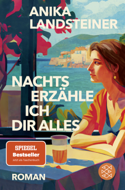 Buchcover von Nachts erzähle ich dir alles: Roman der Spiegel-Bestseller-Autorin: von Anika Landsteiner