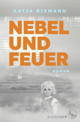 Buchcover von Nebel und Feuer: Roman von Katja Riemann