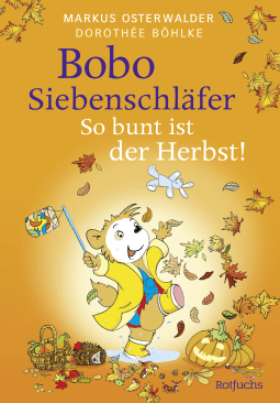 Bobo Siebenschläfer: So bunt ist der Herbst