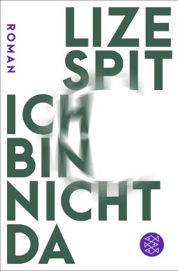 Buchcover von Ich bin nicht da: Roman von Lize Spit