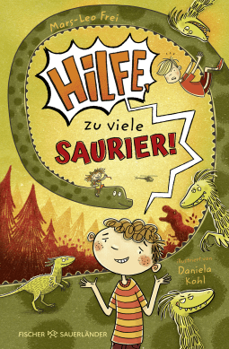 Buchcover von Hilfe, zu viele Saurier! von Mars-Leo Frei