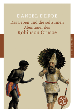 Buchcover von Das Leben und die seltsamen Abenteuer des Robinson Crusoe: Roman von Daniel Defoe