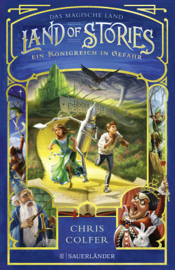 Buchcover von Land of Stories: Das magische Land – Ein Königreich in Gefahr von Chris Colfer