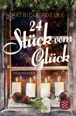Buchcover von 24 Stück vom Glück von Patricia Koelle