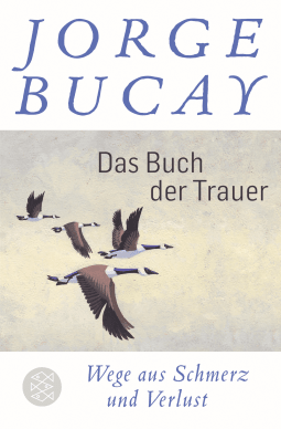 Buchcover von Das Buch der Trauer: Wege aus Schmerz und Verlust von Jorge Bucay