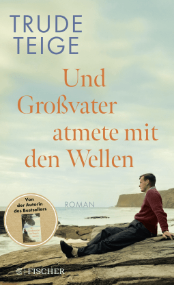 Buchcover von Und Großvater atmete mit den Wellen: Roman von Trude Teige