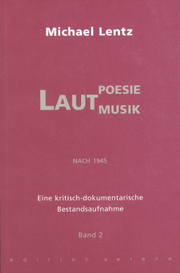 Buchcover von Lautpoesie/-musik nach 1945: Eine kritisch-dokumentarische Bestandsaufnahme von Michael Lentz