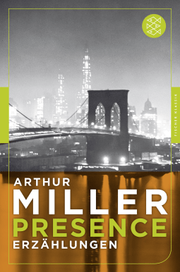 Buchcover von Presence: Sämtliche Erzählungen von Arthur Miller