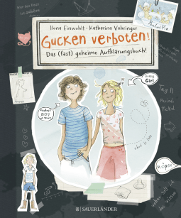 Buchcover von Gucken verboten! Das (fast) geheime Aufklärungsbuch von Ilona Einwohlt