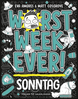 Worst Week Ever –  Sonntag