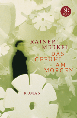 Buchcover von Das Gefühl am Morgen: Roman von Rainer Merkel