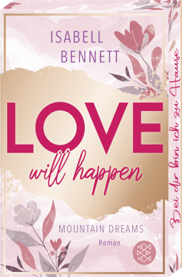 Buchcover von Love will happen: Roman von Isabell Bennett