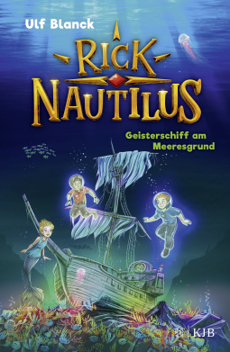 Buchcover von Rick Nautilus – Geisterschiff am Meeresgrund: Band 4 von Ulf Blanck