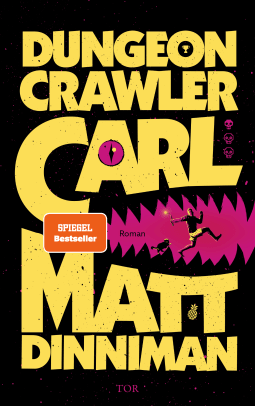 Buchcover von Dungeon Crawler Carl: Entertainment ist Pflicht. Überleben nicht. von Matt Dinniman