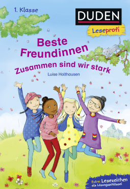 Buchcover von Duden Leseprofi – Beste Freundinnen - zusammen sind wir stark, 1. Klasse von Luise Holthausen