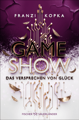 Buchcover von Gameshow – Das Versprechen von Glück von Franzi Kopka