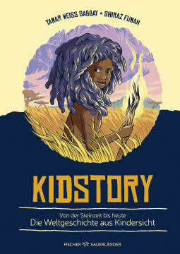 Buchcover von Kidstory: Von der Steinzeit bis heute – Die Weltgeschichte aus Kindersicht von Tamar Weiss Gabbay