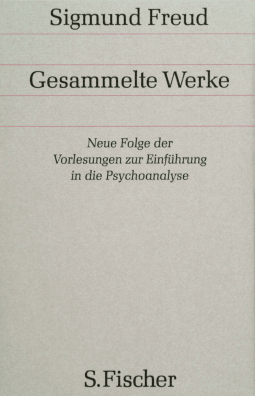 Neue Folge der Vorlesungen zur Einführung in die Psychoanalyse