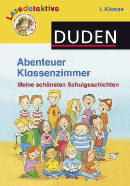 Abenteuer Klassenzimmer, 1. Klasse