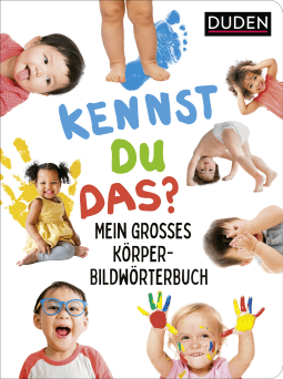 Duden 18+: Kennst du das? Mein großes Körper-Bildwörterbuch