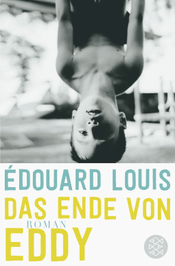 Buchcover von Das Ende von Eddy: Roman von Édouard Louis