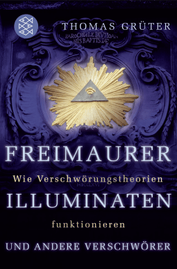 Freimaurer, Illuminaten und andere Verschwörer