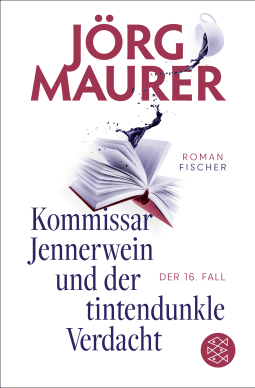 Buchcover von Kommissar Jennerwein und der tintendunkle Verdacht: Roman von Jörg Maurer