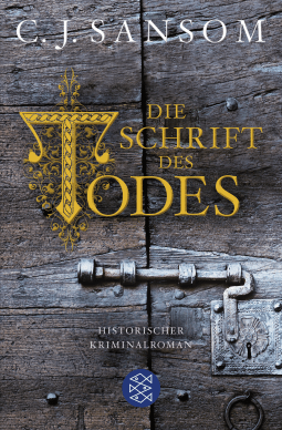 Buchcover von Die Schrift des Todes: Historischer Kriminalroman von C.J. Sansom