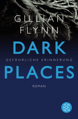 Buchcover von Dark Places - Gefährliche Erinnerung: Thriller von Gillian Flynn